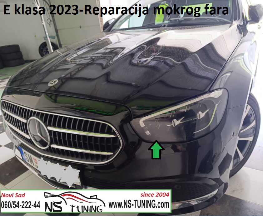 servis farova novi sad mercedes e w213 2022 2023 zamena stakla mokar far  auto servis ns tuning reparacije